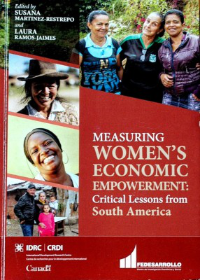 Measuring women´s economic empowerment : critical lessons from South América