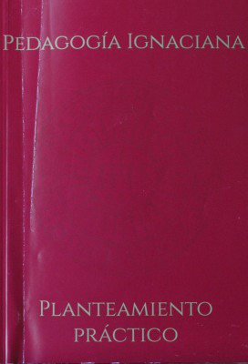 Pedagogia Ignaciana: un planteamiento práctico (1993)