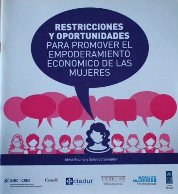 Restricciones y oportunidades para promover el empoderamiento económico de las mujeres = [Restrictions and opportunities to promote women`s economic empowerment] = [Restrições e oportunidades para promover o empoderamento econômico das mulheres]