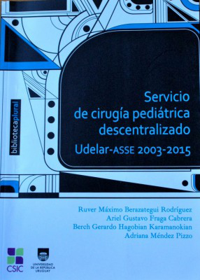 Servicio de Cirugía Pediátrica Descentralizado Udelar-ASSE 2003-2015
