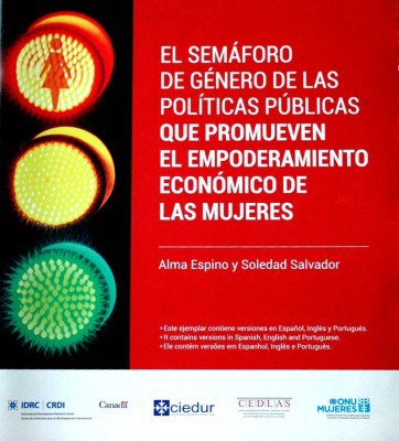 El semáforo de género de las políticas públicas que promueven el empoderamiento económico de las mujeres = [Gender traffic light of public policies that promote women's economic empowerment] = [O semáforo de gênero das políticas públicas que promovem o empoderamento econômico das mulheres]