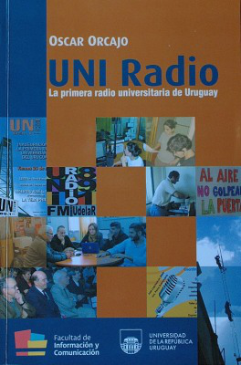 UNI Radio : la primera radio universitaria de Uruguay