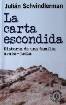 La carta escondida : historia de una familia árabe-judía