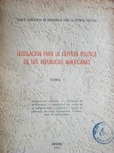 Legislación para la defensa política en las Repúblicas Americanas