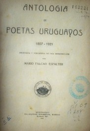 Antología de poetas uruguayos 1807-1921