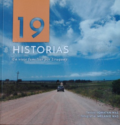 19 historias : un viaje familiar por Uruguay