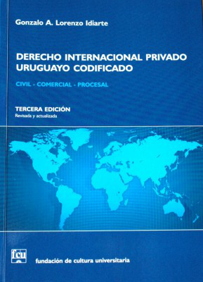 Derecho Internacional Privado uruguayo codificado : civil - comercial - procesal