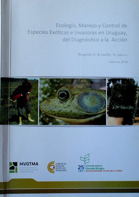 Ecología, Manejo y Control de Especies Exóticas e Invasoras en Uruguay del Diagnóstico a la Acción