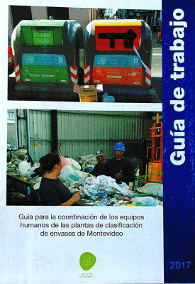 Guía de trabajo : guía para la coordinación de los equipos humanos de las plantas de clasificación de envases de Montevideo