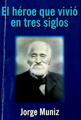 El héroe que vivió en tres siglos