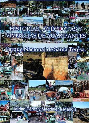 Historias, anécdotas y vivencias de acampantes Parque Nacional de Santa Teresa
