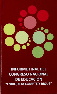 Informe final del Congreso Nacional de Educación "Enriqueta Compte y Riqué"