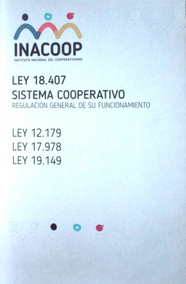 Ley 18.407 : Sistema cooperativo : regulación general de su funcionamiento