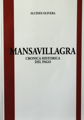 Mansavillagra : crónica histórica del pago