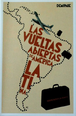 Sospechosos en tránsito : las vueltas abiertas de América Latina