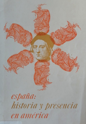 España : historia y presencia en América