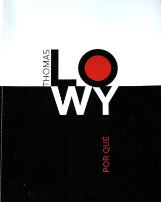 Thomas Lowy : por qué