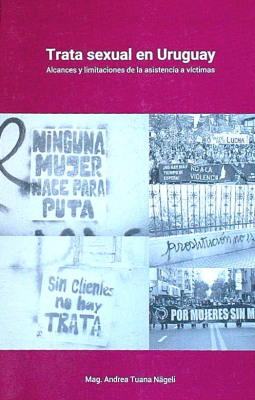 Trata sexual en Uruguay : alcances y limitaciones de la asistencia a víctimas