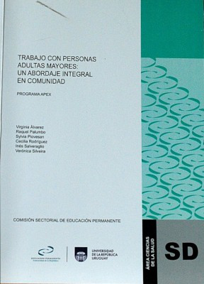 Trabajo con personas adultas mayores : un abordaje integral en comunidad