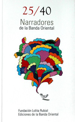 25/40 : Narradores de la Banda Oriental