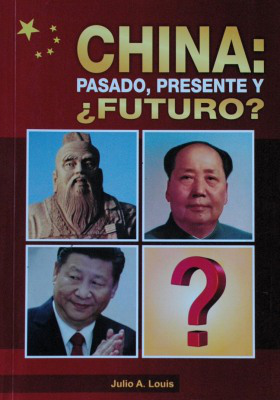 China : pasado, presente y ¿futuro?