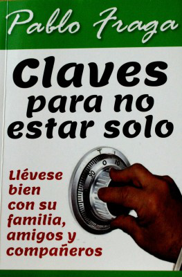 Claves para no estar sólo en la vida y tener oportunidades de éxito