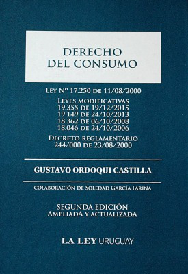 Derecho del consumo : Ley Nº 17.250 : Decreto Reglamentario 244/00