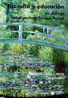 Filosofía y educación : un diálogo con el profesor Enrique Puchet