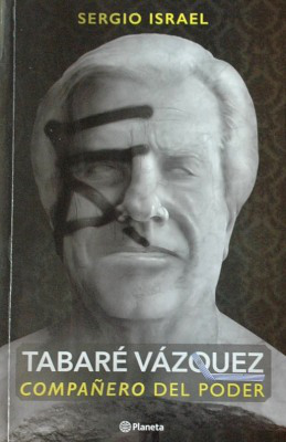 Tabaré Vázquez : compañero del poder