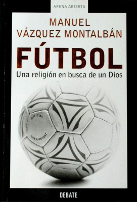 Fútbol : una religión en busca de un Dios