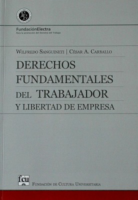 Derechos fundamentales del trabajador y libertad de empresa