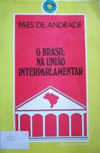 O Brasil na uniâo interparlamentar