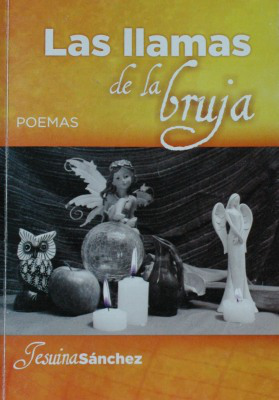 Las llamas de la bruja : [poemas]