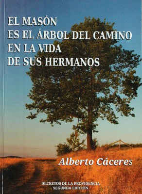 El masón es el árbol del camino en la vida de sus hermanos