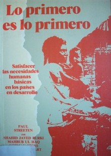 Lo primero es lo primero : satisfacer las necesidades humanas básicas en los países en desarrollo