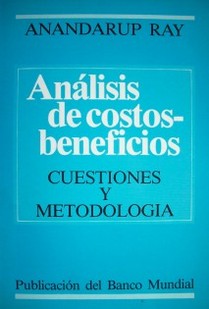 Análisis de costos-beneficios  : Cuestiones y metodología