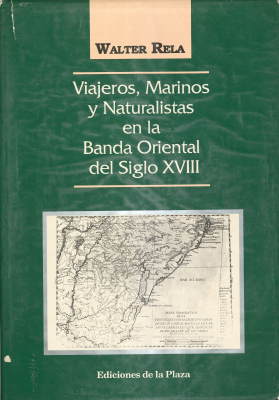 Viajeros, marinos y naturalistas en la Banda Oriental del Siglo XVIII