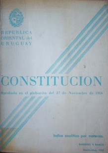 Constitución de la República Oriental del Uruguay : texto oficial
