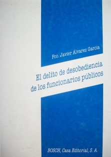 El delito de desobediencia de los funcionarios públicos