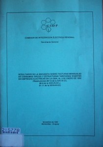 Resultados de la encuesta sobre facturas mensuales de consumos típicos y esctructuras tarifarias vigentes en empresas eléctricas de la CIER, al 2 de enero de 1992