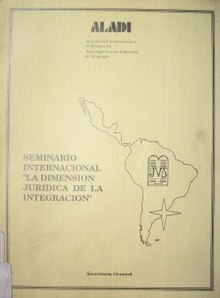 Seminario Internacional "La dimensión jurídica de la integración"