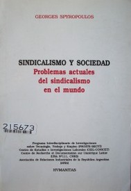 Sindicalismo y sociedad : problemas actuales del sindicalismo en el mundo