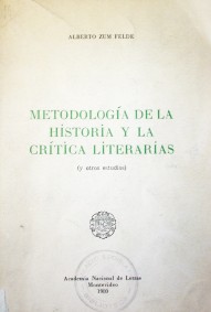 Metodología de la historia y la crítica literarias : (y otros estudios)