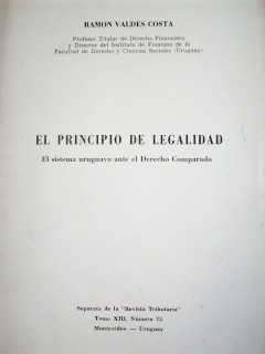 El principio de legalidad : el sistema uruguayo ante el Derecho Comparado
