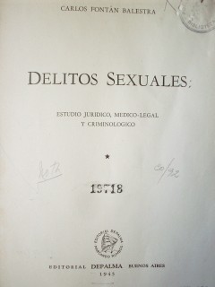 Delitos sexuales : estudio jurídico, médico-legal y criminológico