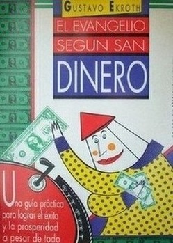 El evangelio según San Dinero