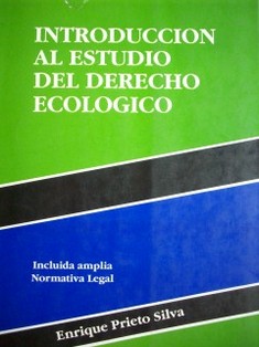 Introducción al Estudio del Derecho Ecológico
