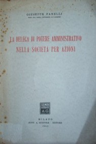 La delega di potere amministrativo nella societá per azioni