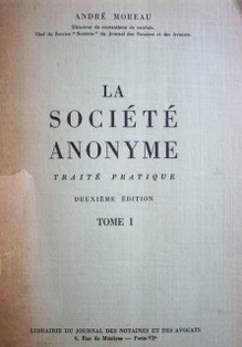 La société anonyme : traité pratique