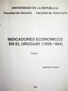 Indicadores económicos en el Uruguay (1959 - 1984)